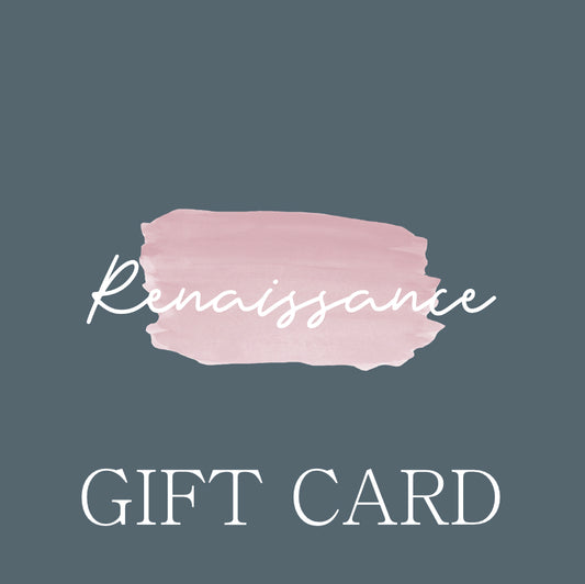 Renaissance Gift Card